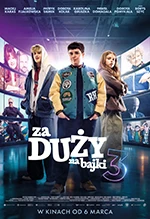 Za duży na bajki 3